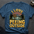 I Love Peeing Outside T-Shirt