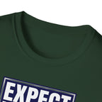 Expect Nothing T-Shirt