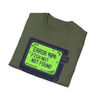 Error 404 T-Shirt