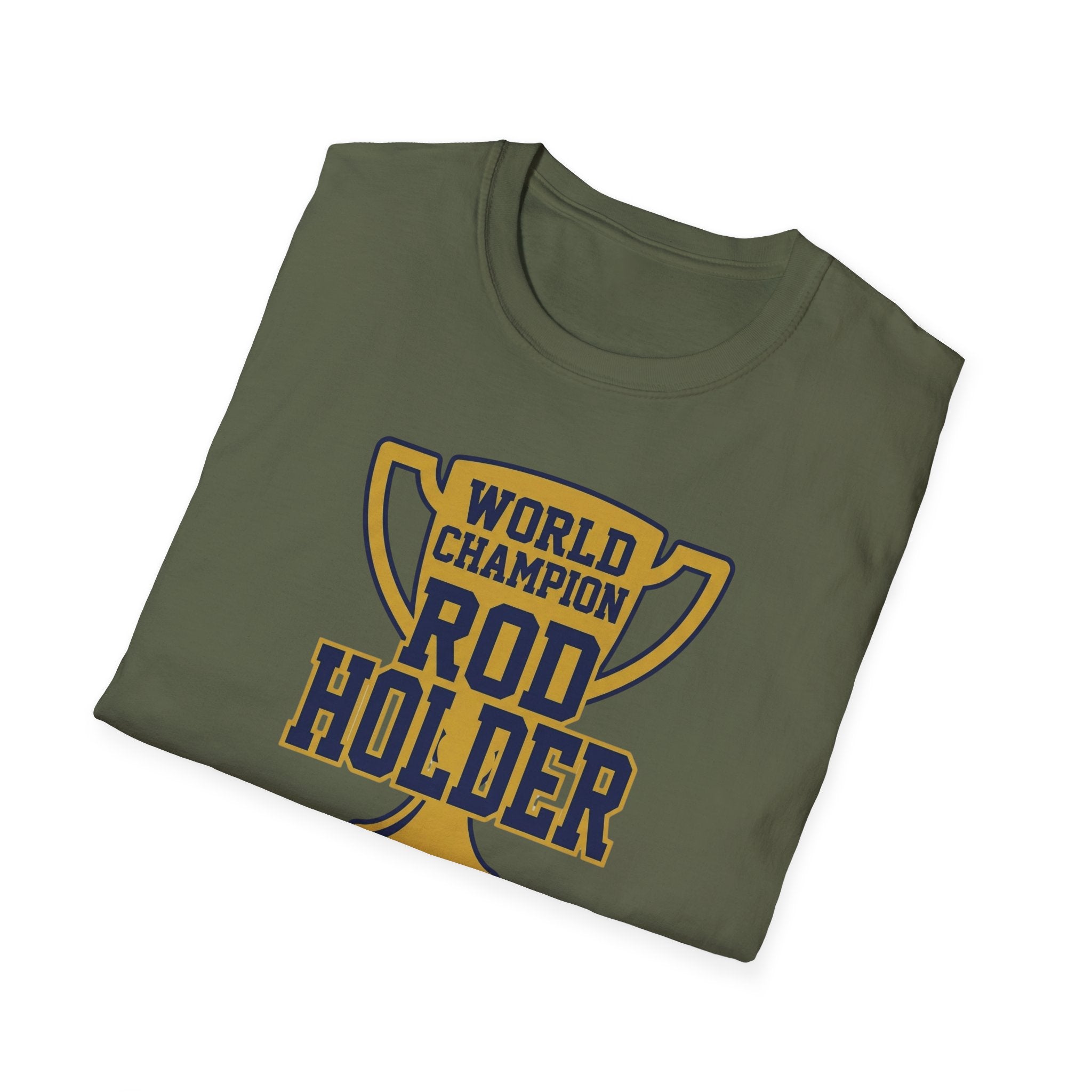 World Champion Rod Holder T-Shirt