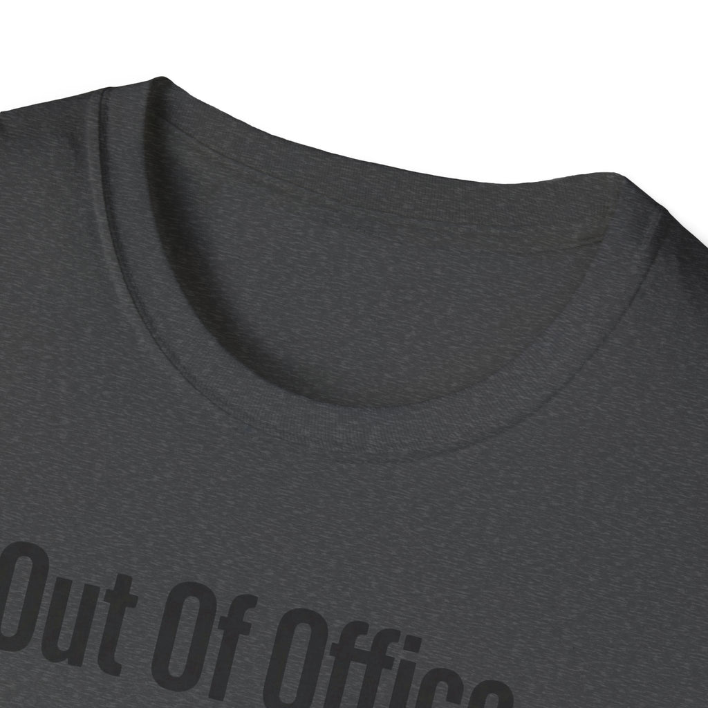 Out Of Office T-Shirt