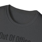 Out Of Office T-Shirt