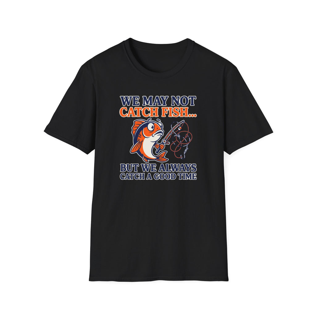 Catch A Good Time T-Shirt